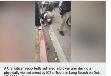 长滩市:ICE特工暴力逮捕男子致其手臂骨折
